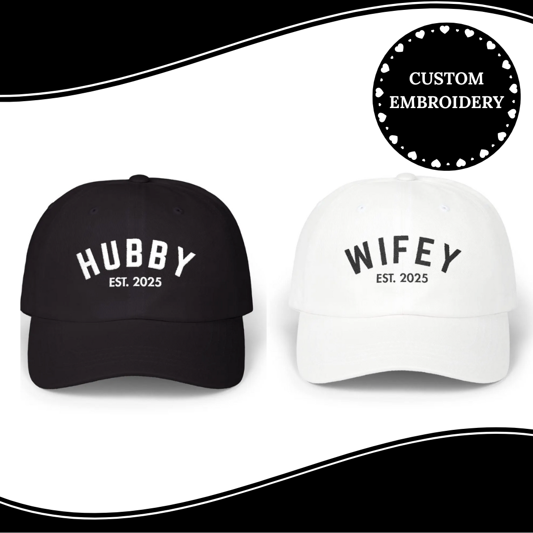 Custom Wifey/Hubby embroidered Dad Hat
