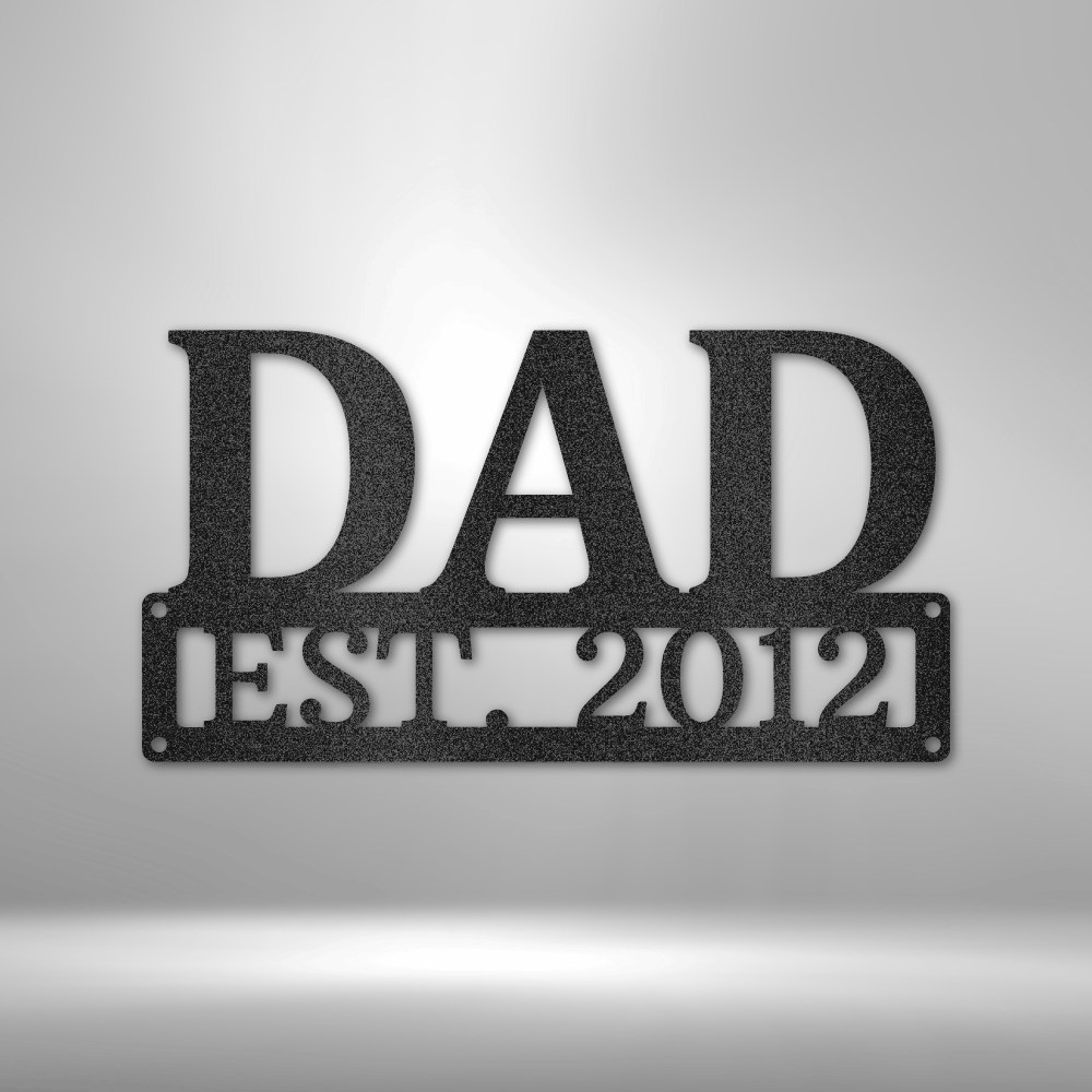 Dad Established  Monogram - Steel Sign