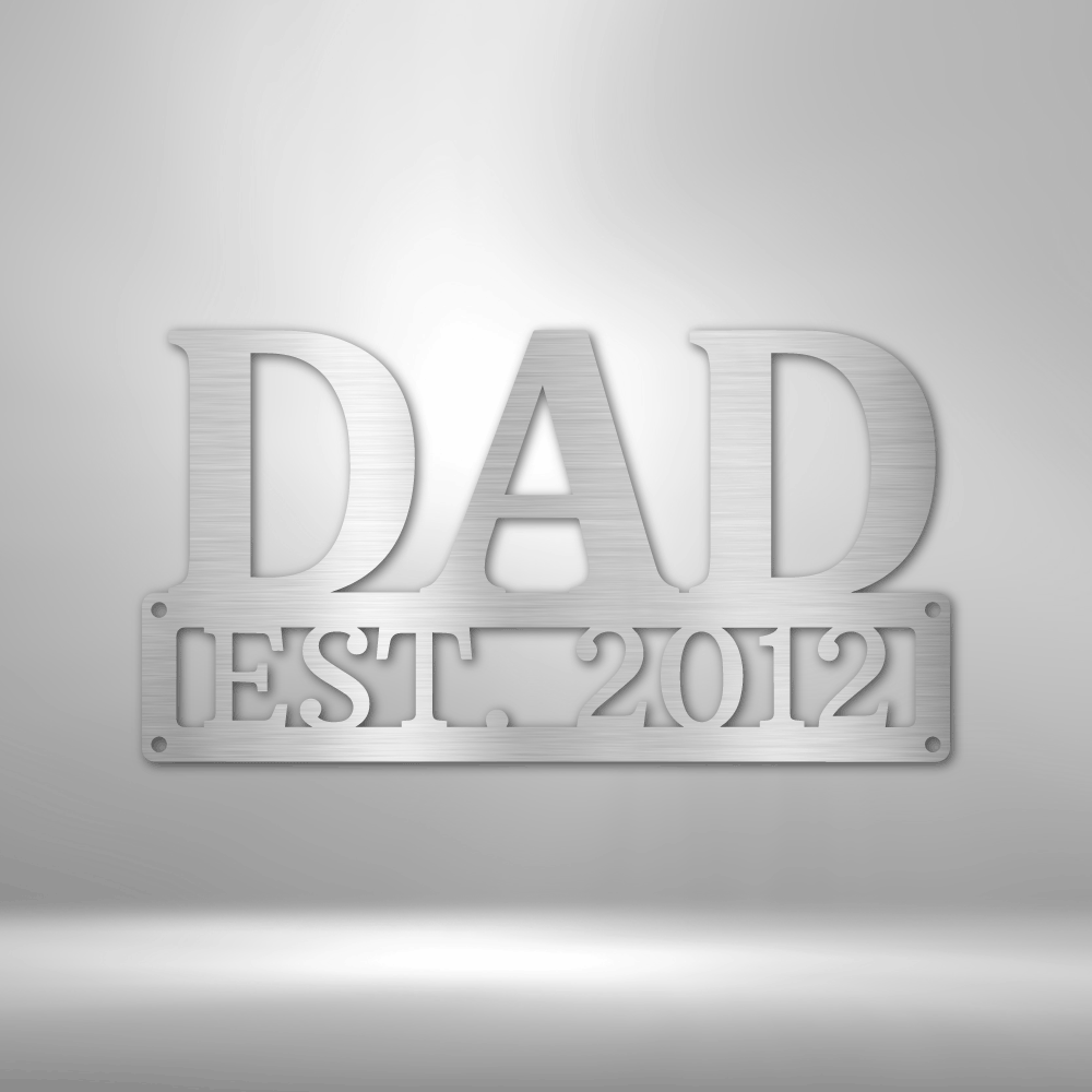 Dad Established  Monogram - Steel Sign