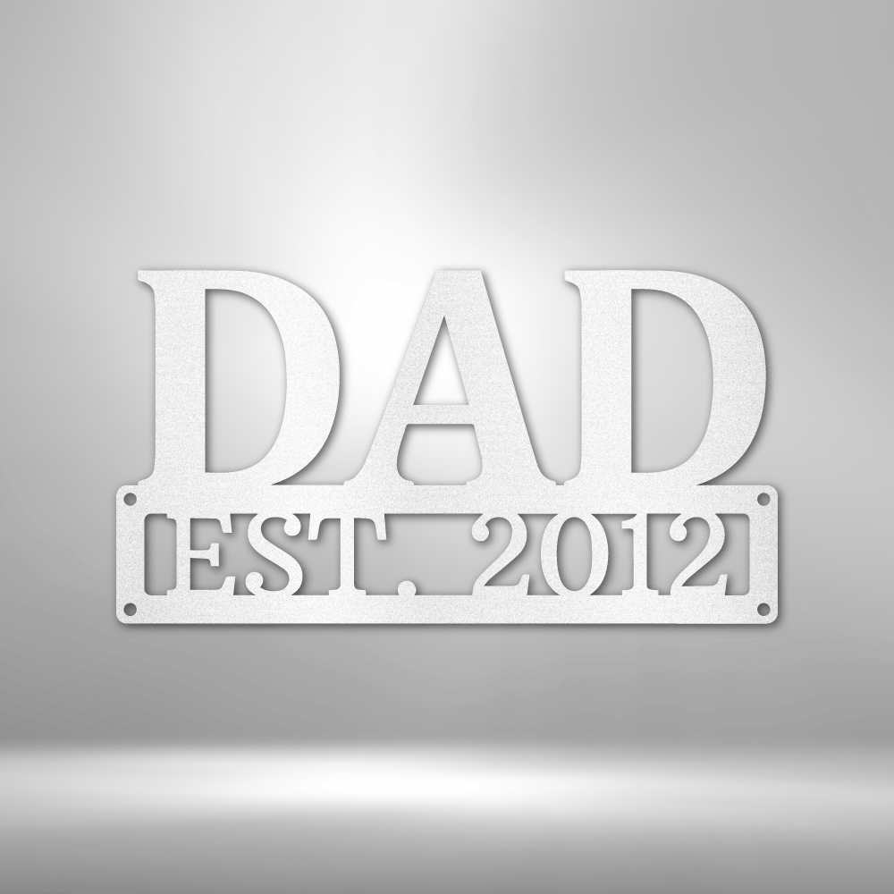 Dad Established  Monogram - Steel Sign