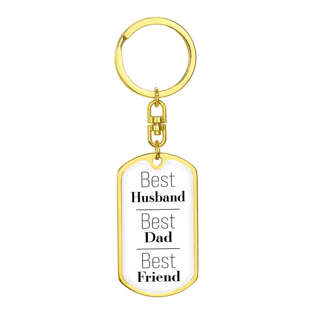 Best Husband, Best Dad, Best Friend White Dog Tag Keychain. Perfect gift for Father's Day