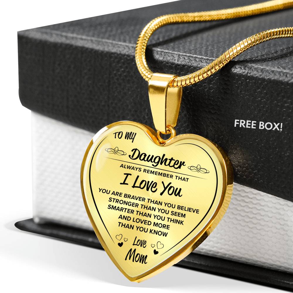 To My Daughter Heart Bangle Bracelet. YOU ARE BRAVER THAN YOU BELIEVE STRONGER THAN YOU SEEM SMARTER THAN YOU THINK AND LOVED MORE THAN YOU KNOW. Love Mom