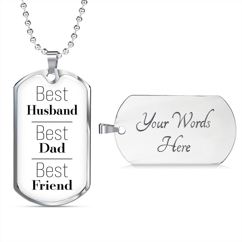 Best Husband, Best Dad, Best Friend White Dog Tag
